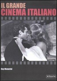 Il grande cinema italiano - Roy Menarini - Libro Atlante 2010 | Libraccio.it