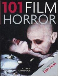 101 film horror  - Libro Atlante 2010, 101 | Libraccio.it