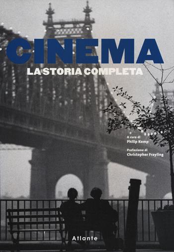 Cinema. La storia completa. Ediz. illustrata  - Libro Atlante 2019 | Libraccio.it