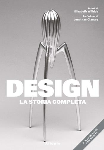 Design. La storia completa. Nuova ediz.  - Libro Atlante 2022 | Libraccio.it