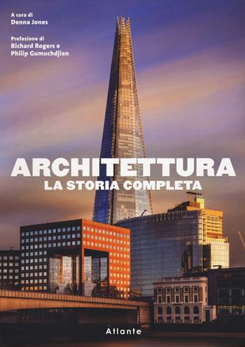 Architettura. La storia completa  - Libro Atlante 2023 | Libraccio.it