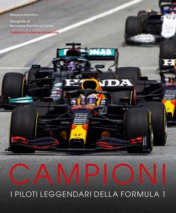 I grandi campioni della Formula Uno - Maurice Hamilton - Libro Atlante 2024 | Libraccio.it