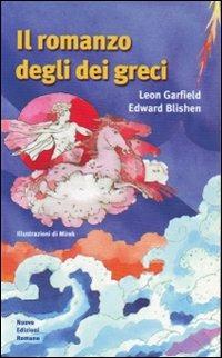 Il romanzo degli dei greci - Leon Garfield, Edward Blishen - Libro Nuove Edizioni Romane 2008 | Libraccio.it
