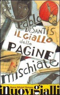 Il giallo delle pagine mischiate - Pablo De Santis - Libro Nuove Edizioni Romane 2009, I nuovi gialli | Libraccio.it
