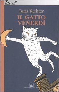 Il gatto Venerdì - Jutta Richter - Libro Beisler 2006, Il serpente a sonagli | Libraccio.it