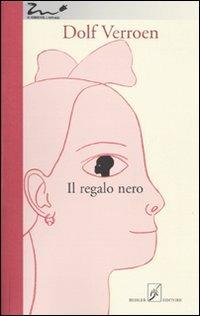 Il Regalo nero - Dolf Verroen - Libro Beisler 2009, Il serpente a sonagli | Libraccio.it