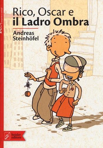 Rico, Oscar e il ladro ombra - Andreas Steinhöfel - Libro Beisler 2012, Il serpente a sonagli | Libraccio.it