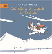 Camillo e il regalo di Natale - Ole Könnecke - Libro Beisler 2014, Libripinguino | Libraccio.it