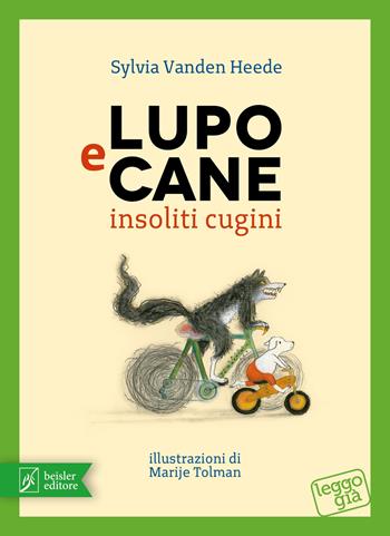 Lupo e Cane insoliti cugini. Ediz. illustrata - Sylvia Vanden Heede - Libro Beisler 2015, Leggo già | Libraccio.it