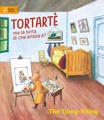 Tortartè. Ma la torta di che artista è? Ediz. a colori - Thé Tjong-Khing - Libro Beisler 2018, Libripinguino | Libraccio.it