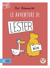 Le avventure di Lester e Bob. Con app