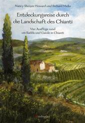 Entdeckungsreise durch die Landschaft des Chianti