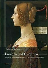 Lorenzo e Giovanna. Vita e arte nella Firenze del Quattrocento. Ediz. inglese