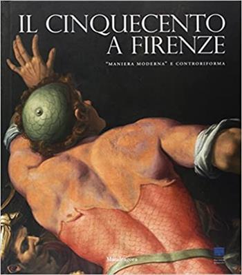 Maniera moderna. Da Michelangelo e Pontormo a Giambologna e Vasari  - Libro Mandragora 2018 | Libraccio.it