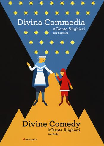 Divina Commedia di Dante Alighieri per bambini. Ediz. italiana e inglese - Massimo Seriacopi - Libro Mandragora 2017 | Libraccio.it