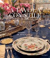 A tavola con stile-Dining in style. Ediz. bilingue