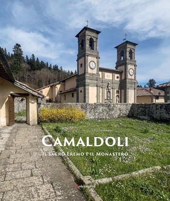 Camaldoli. Il sacro eremo e il monastero. Ediz. a colori  - Libro Mandragora 2025 | Libraccio.it