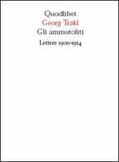 Gli ammutoliti. Lettere 1900-1914