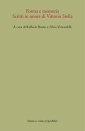 Forma e memoria. Scritti in onore di Vittorio Stella