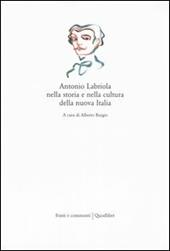 Antonio Labriola nella storia e nella cultura della nuova Italia