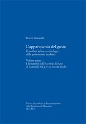 L' apparecchio del gusto. Contributi ad una archeologia della gastronomia moderna