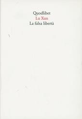 La falsa libertà