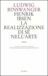 Henrik Ibsen. La realizzazione di sé nell'arte