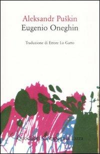 Eugenio Oneghin - Aleksandr Sergeevic Puskin - Libro Quodlibet 2008, Compagnia Extra | Libraccio.it