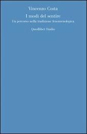 I modi del sentire. Un percorso nella tradizione fenomenologica
