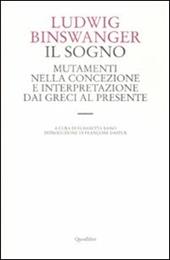 Il sogno. Mutamenti nella concezione e interpretazione dai greci al presente