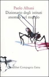 Dizionario degli istituti anomali nel mondo