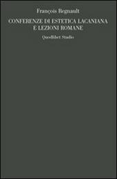 Conferenze di estetica lacaniana e lezioni romane