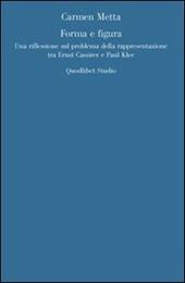 Forma e figura. Sul problema della rappresentazione in Ernst Cassirer e Paul Klee