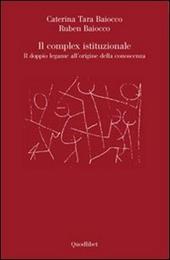 Il complex istituzionale. Il doppio legame all'origine della conoscenza