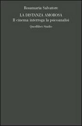 La distanza amorosa. Il cinema interroga la psicoanalisi