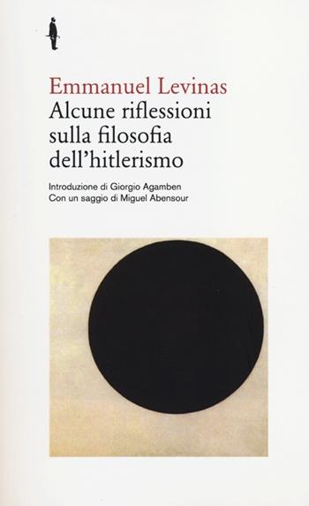 Alcune riflessioni sulla filosofia dell'hitlerismo - Emmanuel Lévinas - Libro Quodlibet 2012, Bis | Libraccio.it