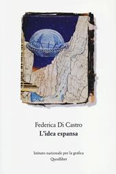 L' idea espansa. Un percorso critico nell'arte del Novecento