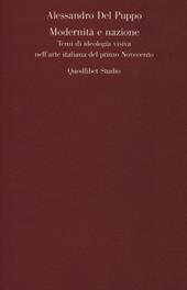 Modernità e nazione. Temi di ideologia visiva nell'arte italiana del primo Novecento