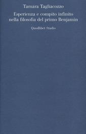 Esperienza e compito infinito nella filosofia del primo Benjamin