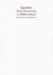 La Bibbia ebraica. Parola, testo, interpretazione