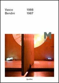 Vasco Bendini 1966-1967. Ediz. italiana e inglese  - Libro Quodlibet 2013, Macro | Libraccio.it