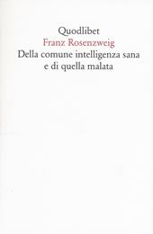 Della comune intelligenza sana e di quella malata