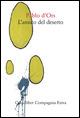 L' amico del deserto - Pablo D'Ors - Libro Quodlibet 2015, Compagnia Extra | Libraccio.it