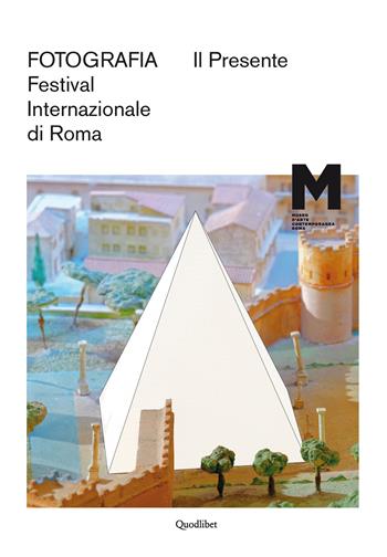 Il presente. Fotografia. Festival internazionale di Roma. Ediz. multilingue  - Libro Quodlibet 2015, Macro | Libraccio.it