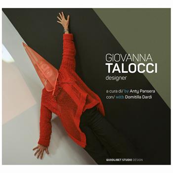 Giovanna Talocci designer. Ediz. multilingue  - Libro Quodlibet 2015, Quodlibet studio. Design | Libraccio.it