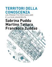 Territori della conoscenza. Un progetto per Cagliari e la sua università