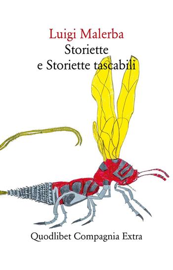 Storiette e storiette tascabili - Luigi Malerba - Libro Quodlibet 2016, Compagnia Extra | Libraccio.it