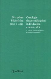 Discipline filosofiche (2016). Vol. 1: Ontologie fenomenologiche: individualità, essenza, idea.