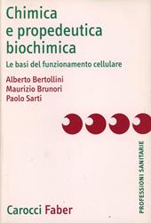 Chimica e propedeutica biochimica. Le basi del funzionamento cellulare