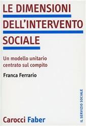 Le dimensioni dell'intervento sociale. Un modello unitario centrato sul compito